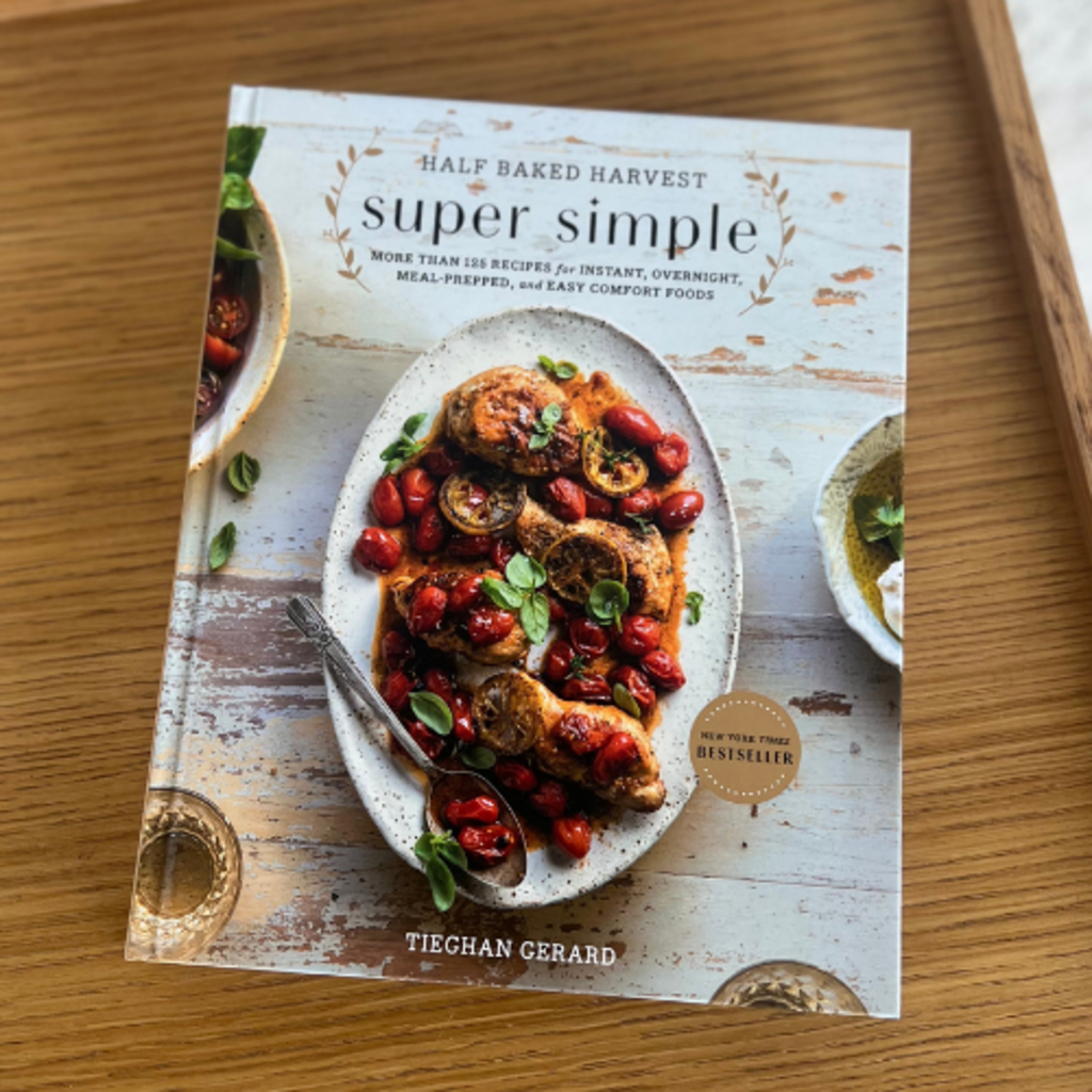 Half Baked Harvest Super Simple