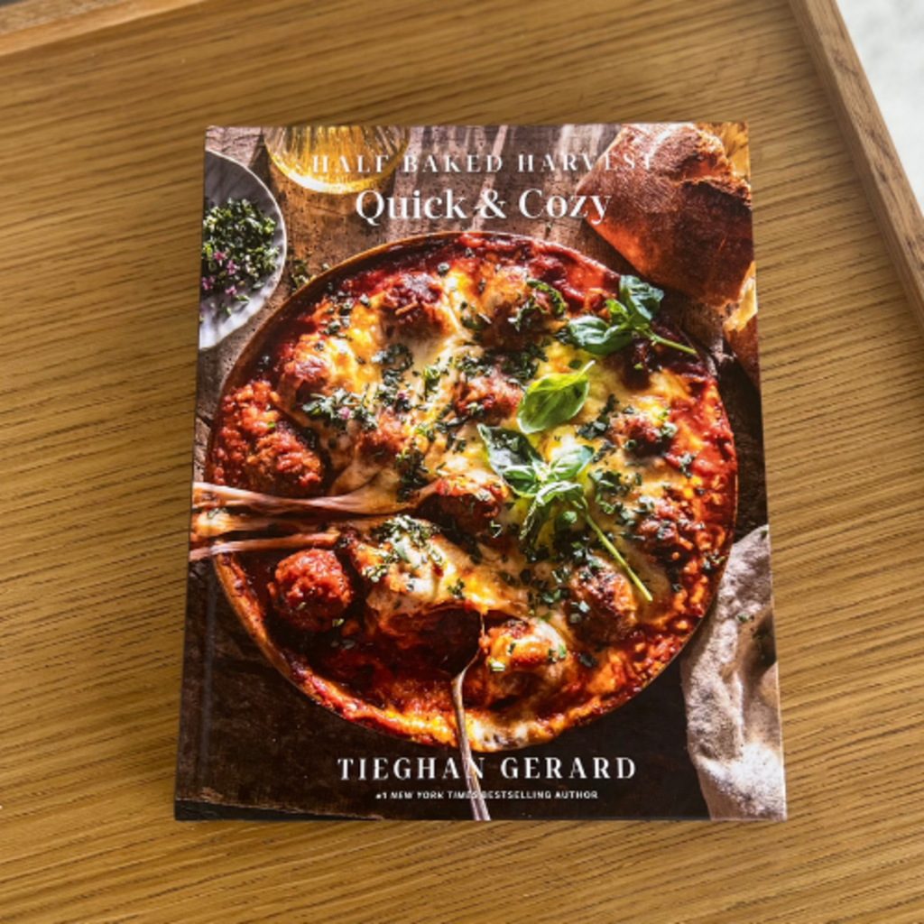 Half Baked Harvest Quick & Cozy Cookbook