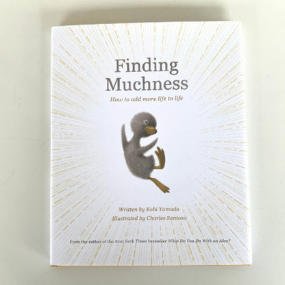 Finding Muchness
