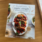 Half Baked Harvest Super Simple