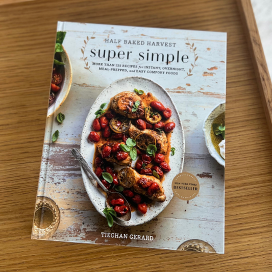 Half Baked Harvest Super Simple